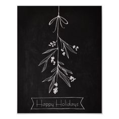 a black and white christmas card with the words happy holidays written in chalk on it