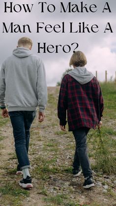 How To Make A Man Feel Like A Hero? Things To Ask Your Boyfriend, Protective Men, What Do Men Want, Fabulous 50, Romantic Men, Understanding Men, What Makes A Man, Man Projects, Why Do Men