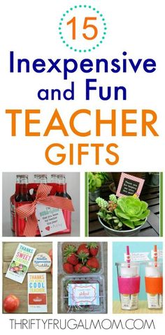 an image of teacher gifts with text overlay that reads 15 expensive and fun teacher gifts