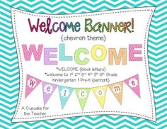 a welcome banner with buntings on it and the words welcome written in bright colors