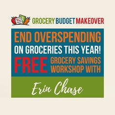 an advertisement for the grocery budget makeover program, which includes groceries and free worksheets