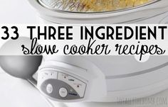 three ingredient slow cooker recipes