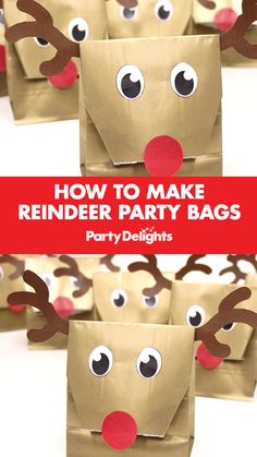 reindeer party bags with the title how to make reindeer party bags