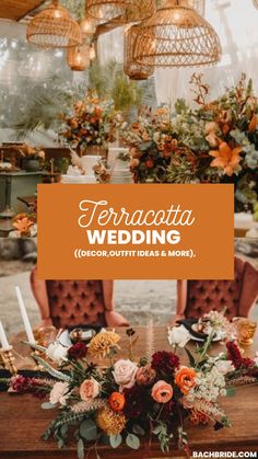 a table with flowers and candles on it that says terracotta wedding decor ideas & more