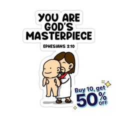 a sticker that says you are god's masterpiece ephesians 2010 buy 10 get 50 % off