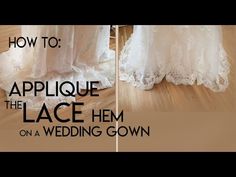 wedding gowns are shown with the words how to hem a lace wedding gown