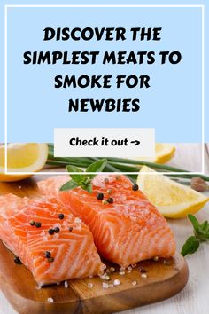 Salmon fillets with lemon and peppercorns on a wooden board with text 'DISCOVER THE SIMPLEST SMOKE FOR NEWBIES - Check it out ->'.