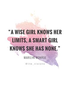 marilyn monroe quote about being a girl knows her limits, a smart girl knows she has none