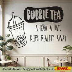 a wall sticker with the words bubble tea and a drink on it in black