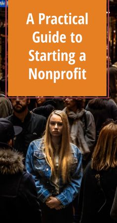 a woman standing in front of a crowd with the words a practical guide to starting a non