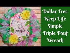 dollar tree keeps life simple triple poof wreath with free printables and instructions