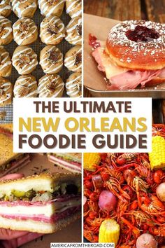 the ultimate new orleans foodie guide