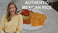 a woman is sitting in front of a plate of mexican rice and vegetables with the words authentic mexican rice