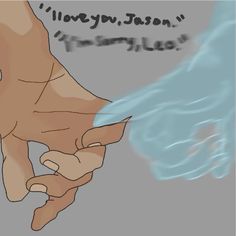 a drawing of a hand holding something in it's left hand with the words, i love you, jason