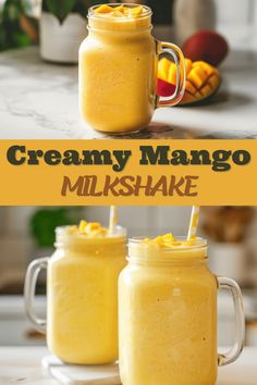 creamy mango milkshake in two mason jars with straws on the top and text overlay that reads, creamy mango milkshake