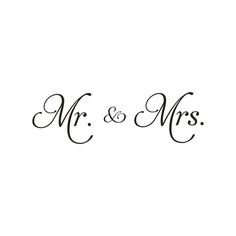 the word mr and mrs written in black ink