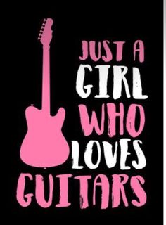 a pink guitar with the words just a girl who loves guitars