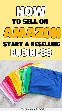 how to sell on amazon, start a reselling business