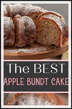 the best apple bundt cake with powdered sugar on top and sliced in half