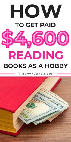 a red book with the title how to get paid $ 4, 600 reading books as a hobby