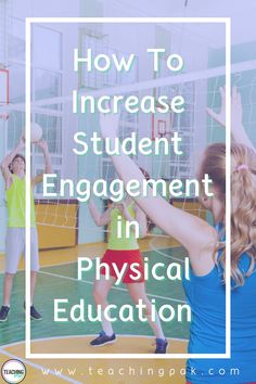 How to Increase Student Engagement in Physical Education Physical Education High School, Team Builders, High School Activities