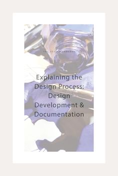 the cover of explaining the design process, development and documentation