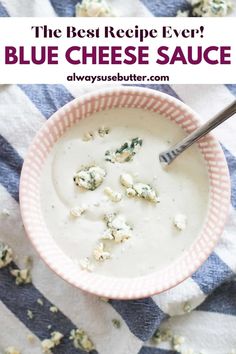 the best recipe ever blue cheese sauce in a pink bowl with a spoon on top