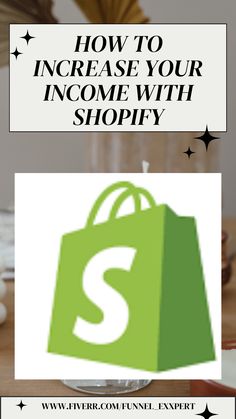 a shopping bag with the words how to increase your income with shopify