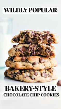 chocolate chip cookies stacked on top of each other with the words wild popular bakery style chocolate chip