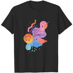 a black t - shirt with the words hard times on it and an image of a unicorn