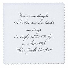 a poem written in cursive writing on white paper with the words women are angels and when someone hears our wings, we simply continue to fly on a