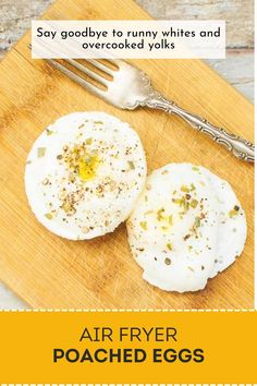 an image of two eggs on a cutting board with text that reads air fryer poached eggs