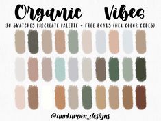 the organic vibes color palette is shown in different shades