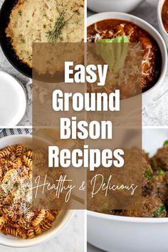 easy ground bison recipes for hearty and delicious meats are the perfect way to use up leftovers