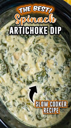 the best spinach artichoke dip recipe in a slow cooker with instructions