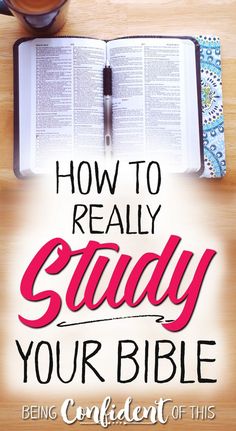 an open book with the title how to really study your bible being confident of this