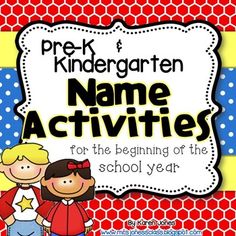 the name activities for prek and k's students to use in their school year