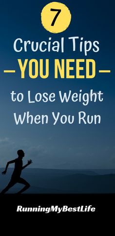 Lose weight running with these 7 practical tips that will help you balance your weight loss goals with improving running performance. #running #loseweight #weightloss My Best Life, Losing 10 Pounds, Running Motivation, Best Life, Life Is Good