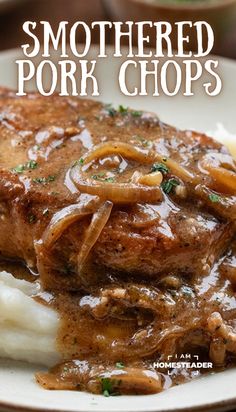 a plate with mashed potatoes, meat and gravy on it that says smothered pork chops