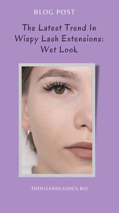 Lash Extensions Wet Look, Lashes Wet Look, Wet Lash Look, The Wet Look, Lash Products, Lash Style, Wispy Lashes, Lash Artist