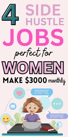 a woman sitting on top of a laptop computer with the words 4 side hustle jobs perfect