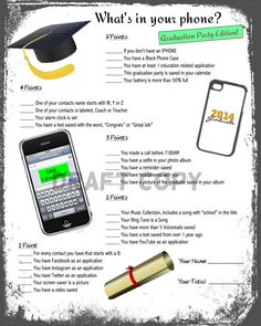 Graduation Party Game-Whats in your phone? Graduation Games, Trunk Party, Graduation Party Games, Graduation Printables, Senior Graduation Party, Graduation Party High, Graduation Open Houses, 8th Grade Graduation, Graduation Party Diy