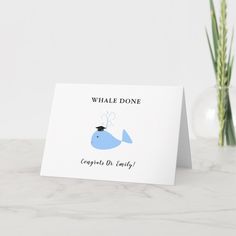 a card with an image of a blue bird on it and the words whale done