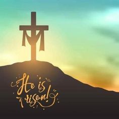 Easter - He is Risen He Is Risen, Easter, Jesus