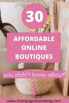 a woman sitting in front of a laptop computer with the words, 30 affordable online boutiques you didn't know about