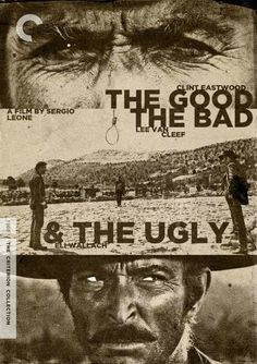 the good, the bad and the ugly movie poster with an image of a man wearing a hat