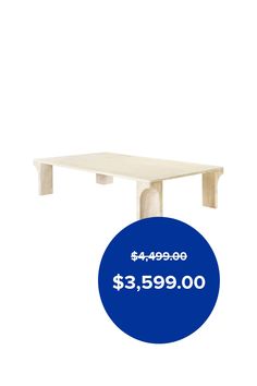 a white table with a blue sign on it that says $ 0 99 per square foot