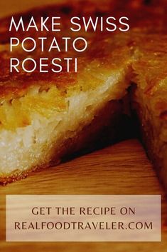 a close up of a piece of food on a cutting board with the words make swiss potato roosti