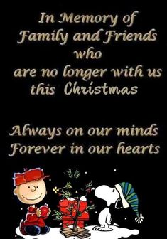 a snoopy christmas card with the words, in memory of family and friends who are no longer with us this christmas