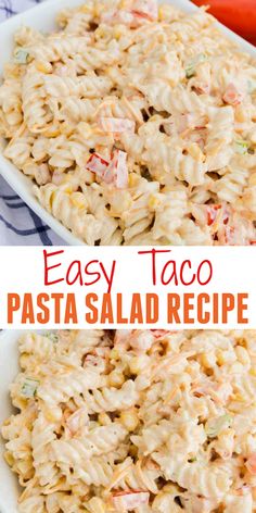 easy taco pasta salad recipe in a white serving dish